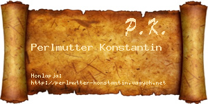 Perlmutter Konstantin névjegykártya
